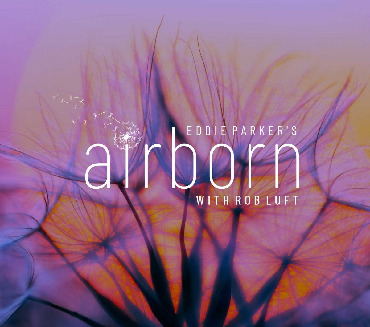 Eddie Parker's Airborn with Rob Luft - Airborn 2