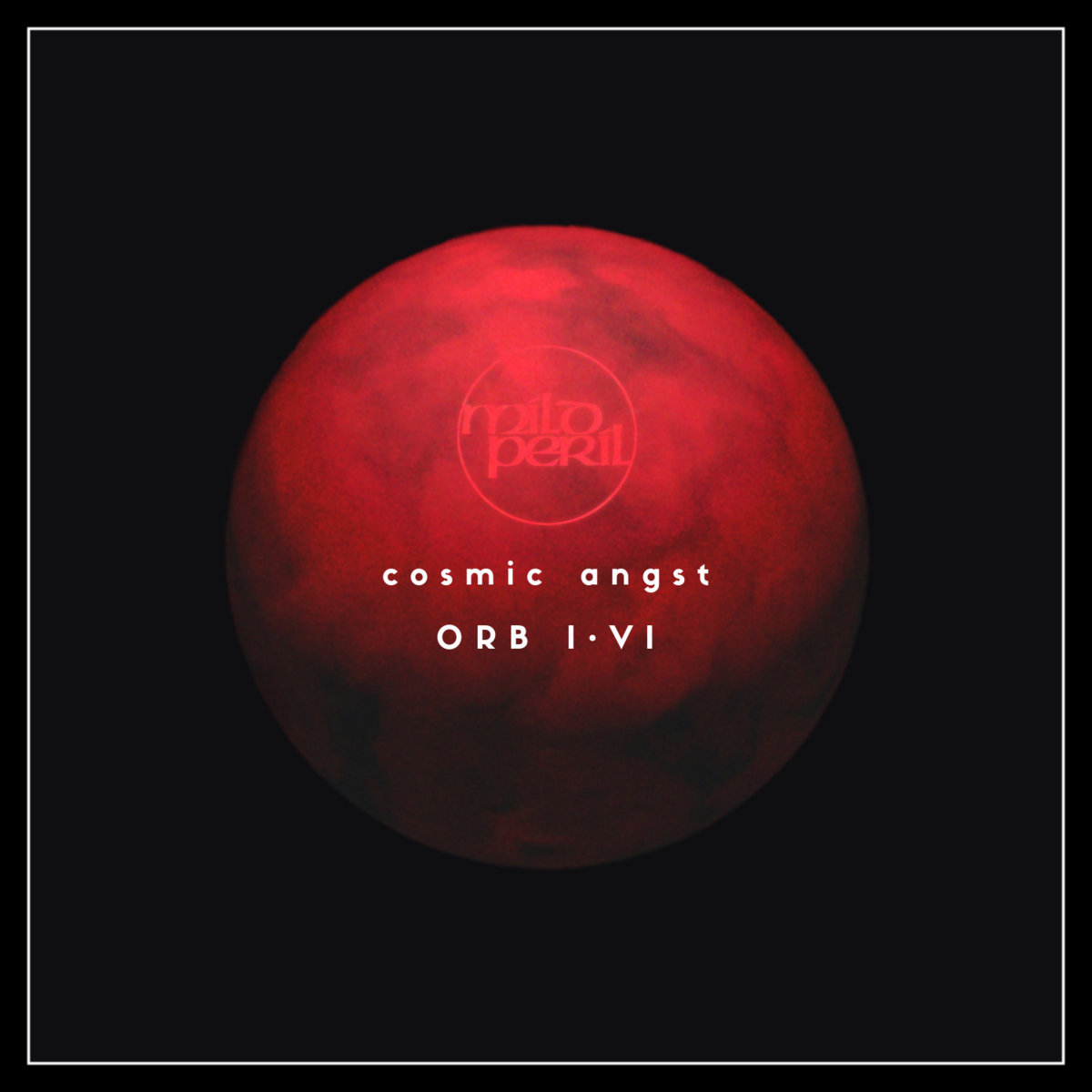 Cosmic Angst - Orb I artwork