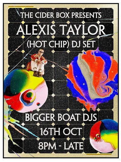 Alexis Taylor  DJ Set event artwork