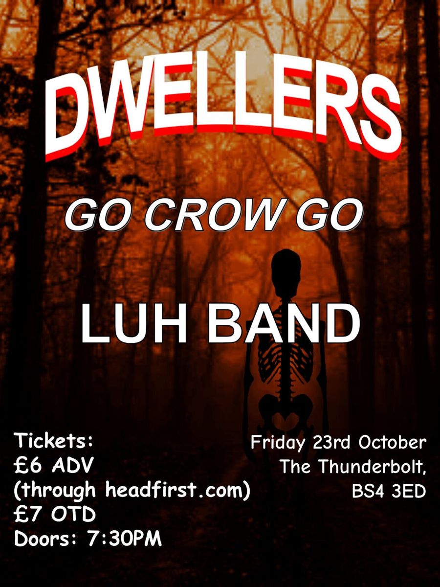 DWELLERS + Go Crow Go + Luh Band event artwork